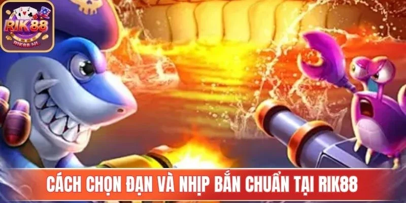 Bắn cá Rik88 mang trải nghiệm giải trí cực đã