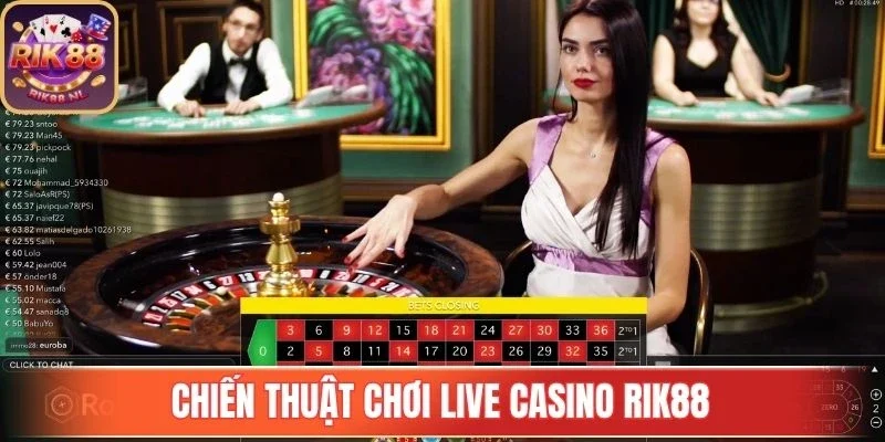 Chiến thuật chơi live casino Rik88