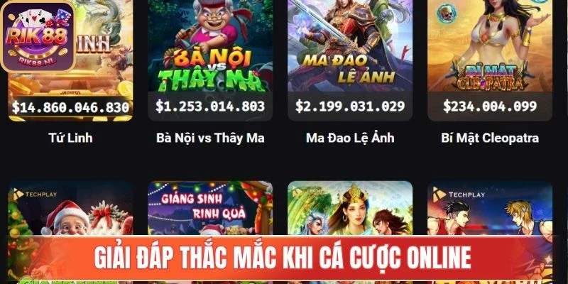 Giải đáp thắc mắc khi cá cược online