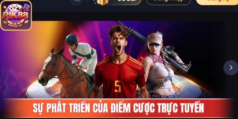 Sự phát triển của điểm cược trực tuyến