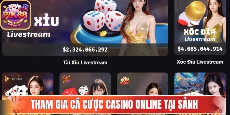 Tham gia cá cược casino online tại sảnh
